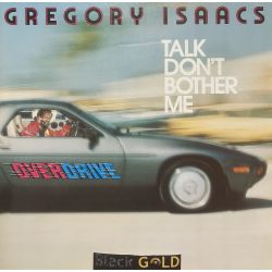 Gregory Isaacs - Talk don't bother me - Skengdon
