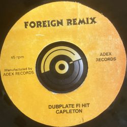Capleton - Dubplate fi hit - Foreign Remix