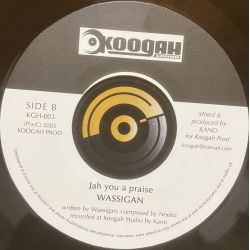 Wassiga - Jah you a praise - Koogah