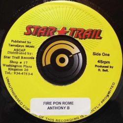 Anthony B - Fire Pon Rome - 7" - Star Trail