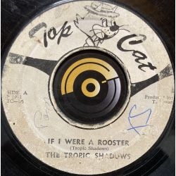 The Tropic Shadows "If I Were A Rooster" / "The Rooster" Top Cat