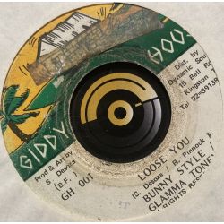Bunny Style & Glamma Toney ‎– Loose You - Giddy House